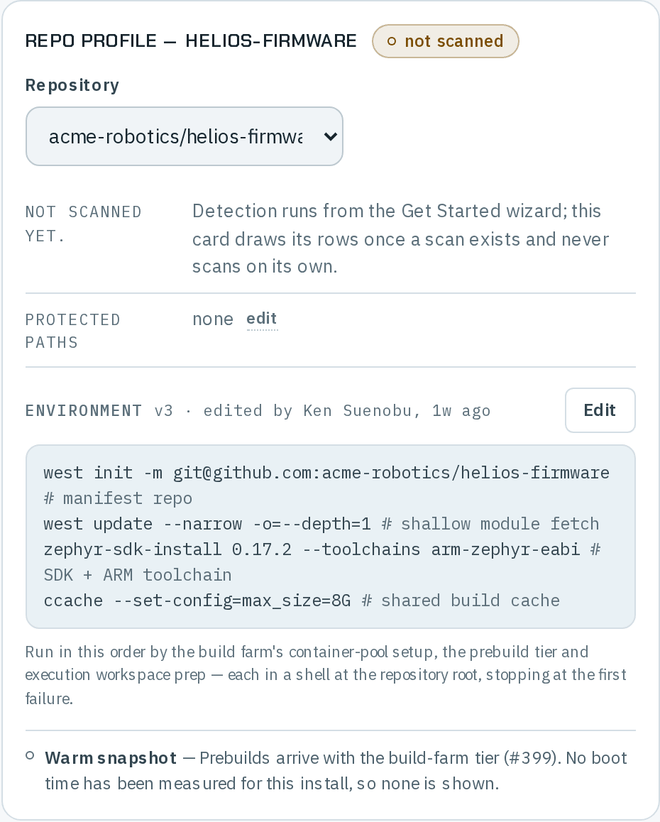 Repo profile — helios-firmware, not scanned, with the Repository select: Not scanned yet. with the note that detection runs from the Get Started wizard; Protected paths none with an edit control; Environment v3, edited by Ken Suenobu, with Edit and four commands — west init, west update, zephyr-sdk-install and ccache — each with a comment; the note on the order they run in; and Warm snapshot, not available yet.