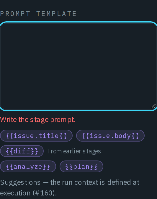The Prompt template field of the Code the change stage, emptied and outlined, with Write the stage prompt. in red below it and the Insert a variable palette.